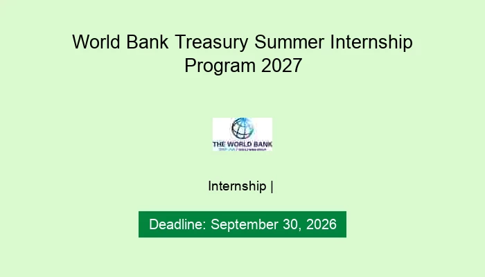World Bank Treasury Summer Internship Program 2027