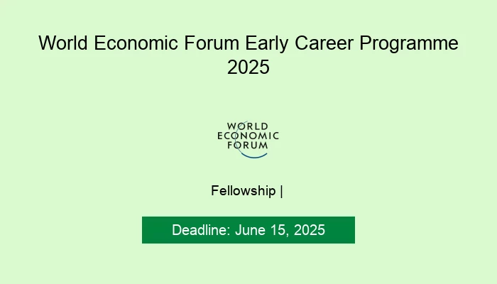 World Economic Forum Early Career Programme 2025