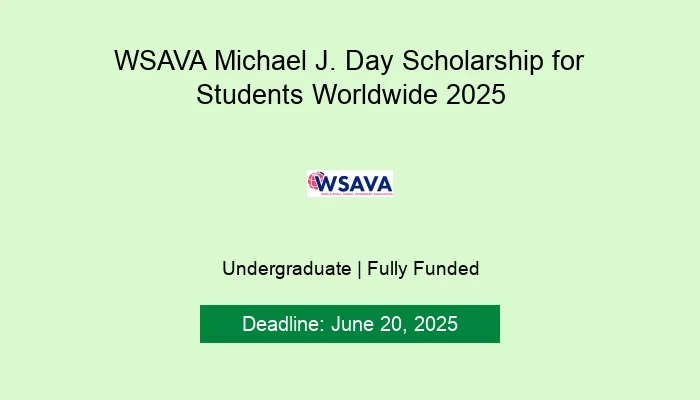 WSAVA Michael J. Day Scholarship for Students Worldwide 2025