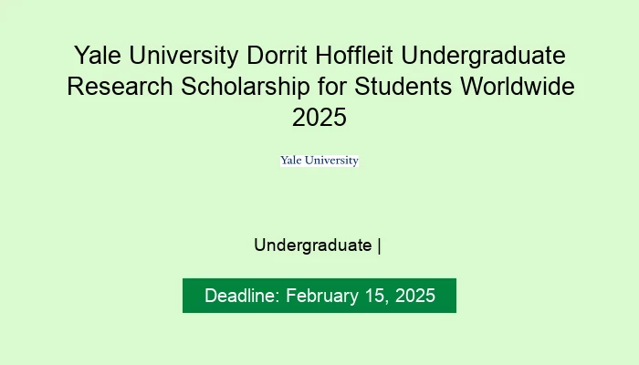 Yale University Dorrit Hoffleit Undergraduate Research Scholarship for Students Worldwide 2025