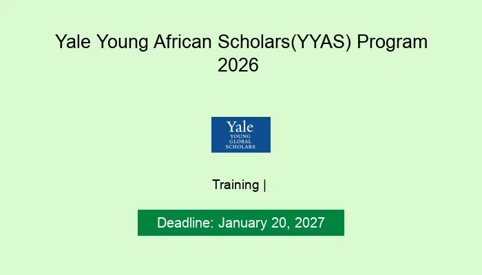 Yale Young African Scholars(YYAS) Program 2026