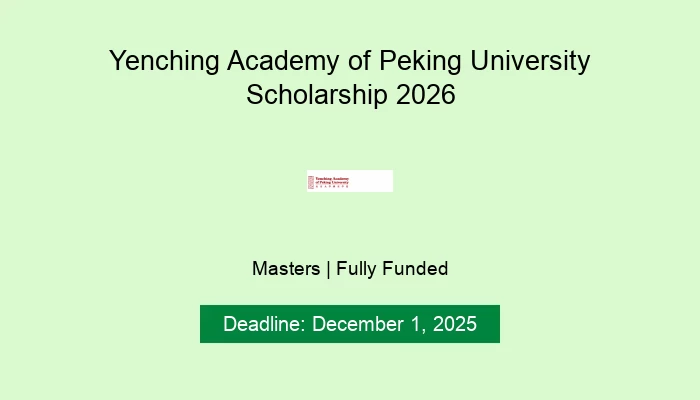 Yenching Academy of Peking University Scholarship 2026