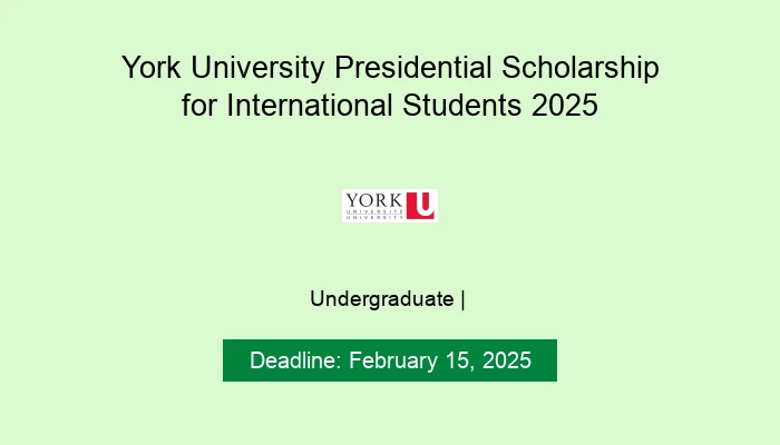 York University Presidential Scholarship for International Students 2025