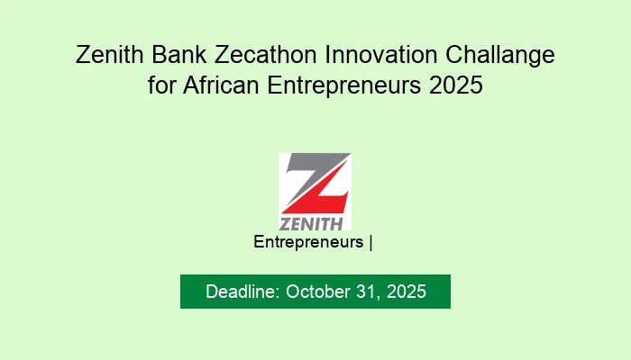 Zenith Bank Zecathon Innovation Challange for African Entrepreneurs 2025